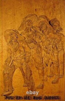 Four Bad Men From Arizona wooden sculpture. From the musical The Cowboy Girl