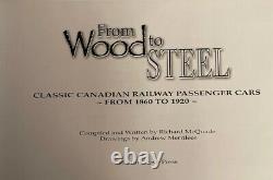 From Wood to Steel, Classic Canadian Passenger Cars, McQuade, 1st Ed. Like New