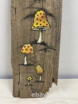 Mushroom Painting on Old Barn Wood Barnie Slice Signed-1971 From Collectors Est