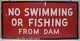 Old No Swimming Or Fishing From Dam Sign Folk Art Wood Painted Safety Advertisin